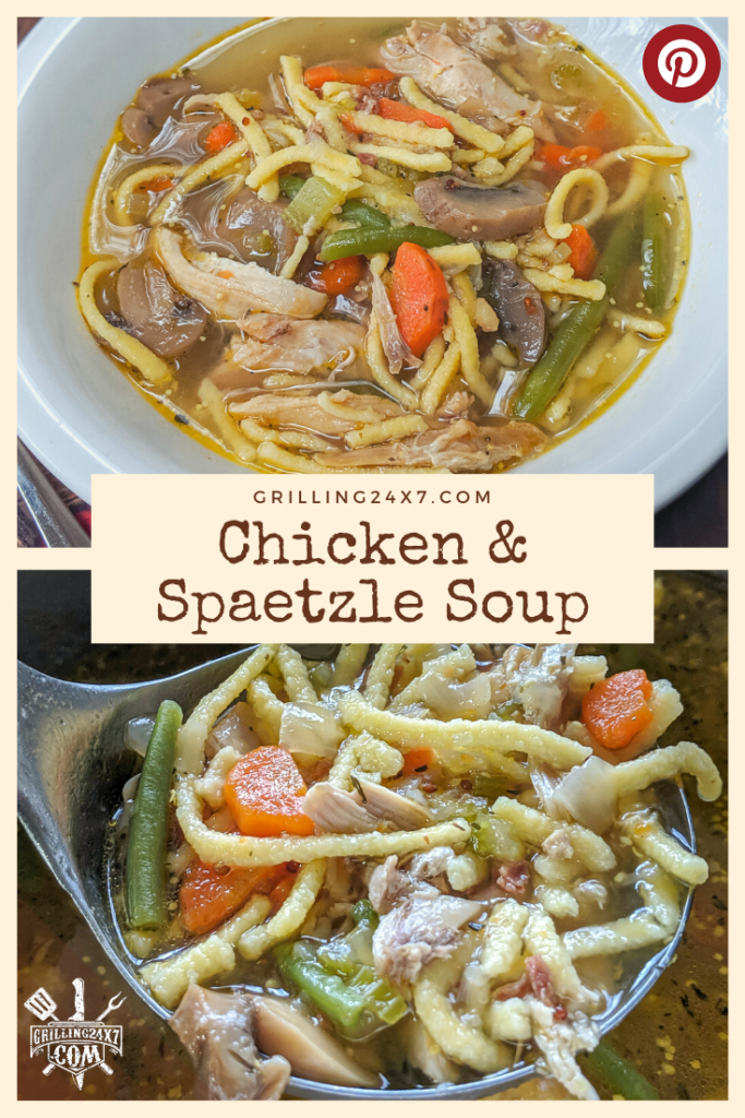 Chicken & Späetzle Soup - Grilling 24x7