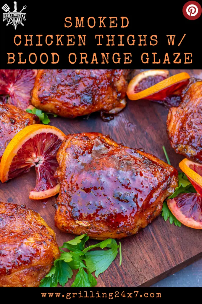 Smoked chicken thighs with blood orange glaze